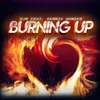 About Burning Up Song