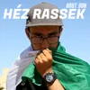 About Héz rassek Song