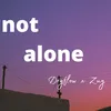 Not Alone