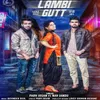 About Lambi Gutt Song