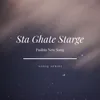 About Sta Ghate Starge Song