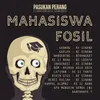 About Mahasiswa Fosil-Live Session Song