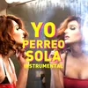 Yo Perreo Sola-Instrumental