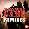 Massacre Game-In!Tial Remix