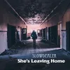 About She's Leaving Home Song