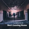 She's Leaving Home