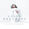 About Lucid Dreaming Song