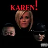 About KAREN! Song