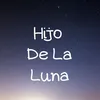 About Hijo de la Luna Song