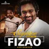 About Fizao Mein Signature Series Song