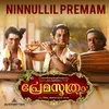 About Ninnullil Premam From "Premasoothram" Song