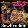 About Sowhrudam From "Kaamuki" Song