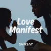 About Love Manifest Song