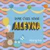 Aleyna İsmine Özel Ninni