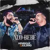 About Alô Bebê-Ao Vivo Song