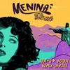 About Menina-Hot-Q & Roque Remix Song