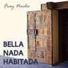 About Bella Nada Habitada Song