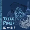 About Tatak Pinoy Song