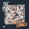 Need a Change-Marshall Rubadub Remix