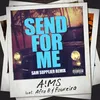 About Send For Me Song