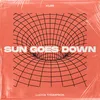 About Sun Goes Down Song