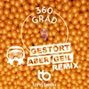 About 360 Grad Gestört aber GeiL Remix Song