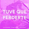 Tuve Que Perderte Srfernandez_ Remix