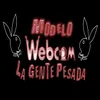About Modelo Web Cam - la Gente Pesada Modelo Web Cam - la Gente Pesada Song