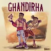 About Ghandirha Song