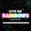 Give Me Rainbows Easblock Bitches X Ostblockschlampen Remix