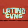 About Latino Gvng Song