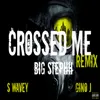 Crossed Me Remix