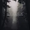 About Mellow Song