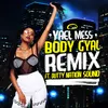 About Body Gyal Remix Song