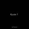 About #Juste 1 Song