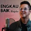 About Engkau Baik Bagiku Song