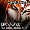 Chokkaku (Final Getsuga Tenshou Theme) From "Bleach"