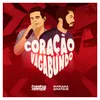 About Coração Vagabundo Song