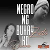 About Negro Ng Buhay ko Song