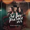 About Se For pra Você Vir Song