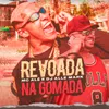 About Revoada na Gomada Song
