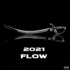 About 2021 Flow Song