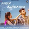 About Peeke Kare Kalol Song