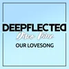 About Our Lovesong Nu Deep Disco Mix Song