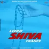 Lord Shiva Trance