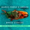 Brate Straine Beni Barath Extended Remix