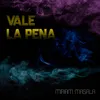 About Vale la pena Song