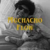 Muchacho Flow