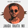 About Jaaga Raata Nu Song