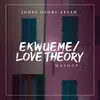 About Ekwueme / Love Theory Mashup Song